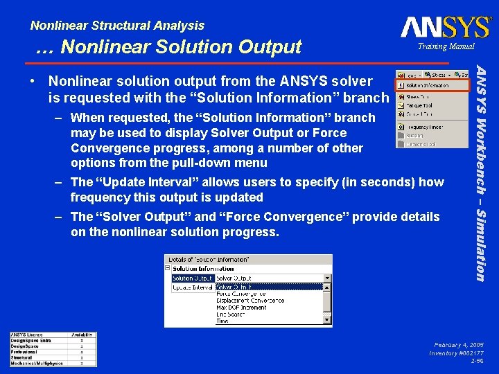 Nonlinear Structural Analysis … Nonlinear Solution Output Training Manual – When requested, the “Solution