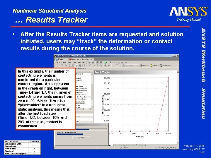 Nonlinear Structural Analysis … Results Tracker Training Manual In this example, the number of