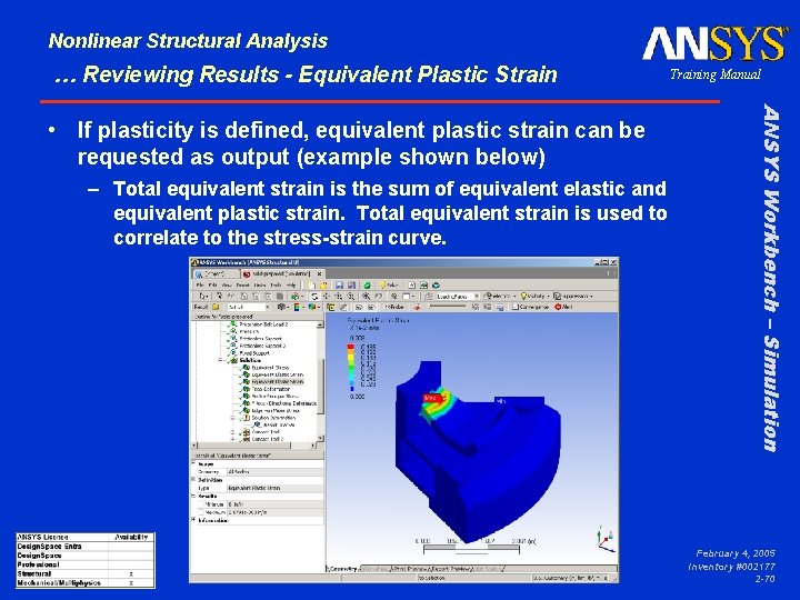 Nonlinear Structural Analysis … Reviewing Results - Equivalent Plastic Strain – Total equivalent strain