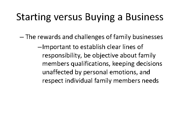 Starting versus Buying a Business – The rewards and challenges of family businesses –