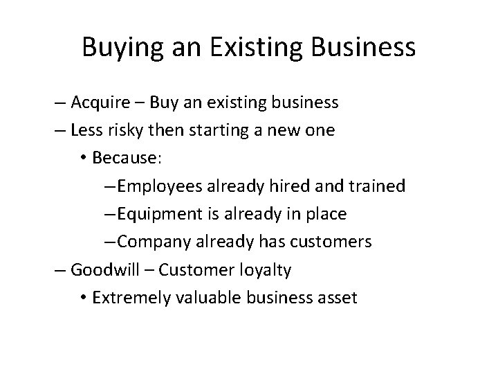 Buying an Existing Business – Acquire – Buy an existing business – Less risky