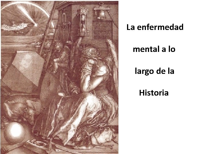 La enfermedad mental a lo largo de la Historia 