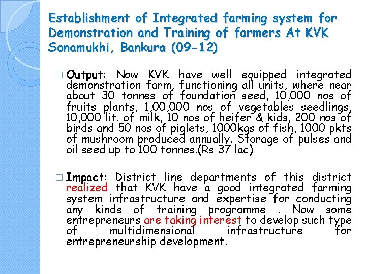 Establishment of Integrated farming system for Demonstration and Training of farmers At KVK Sonamukhi,