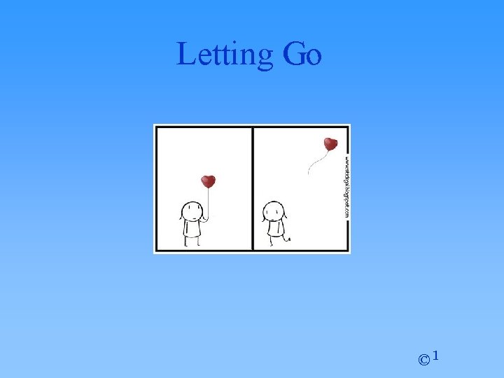 Letting Go © 1 