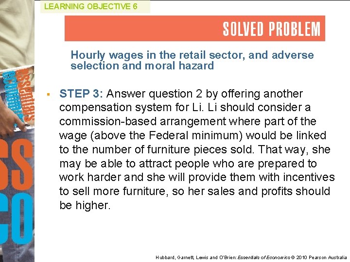 LEARNING OBJECTIVE 6 Hourly wages in the retail sector, and adverse selection and moral