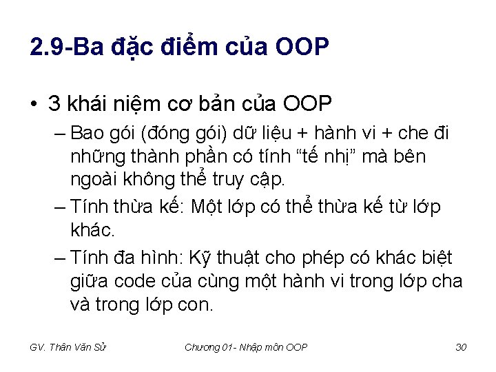 2. 9 -Ba đặc điểm của OOP • 3 khái niệm cơ bản của 2. 9 -Ba đặc điểm của OOP • 3 khái niệm cơ bản của