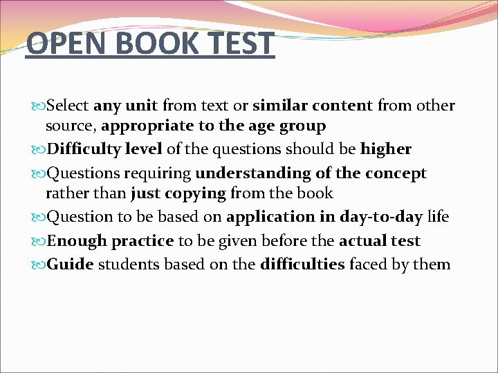 OPEN BOOK TEST Select any unit from text or similar content from other source,