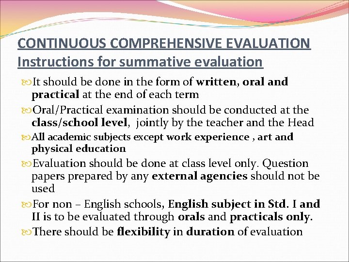 CONTINUOUS COMPREHENSIVE EVALUATION Instructions for summative evaluation It should be done in the form
