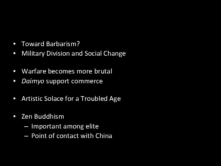 • Toward Barbarism? • Military Division and Social Change • Warfare becomes more • Toward Barbarism? • Military Division and Social Change • Warfare becomes more