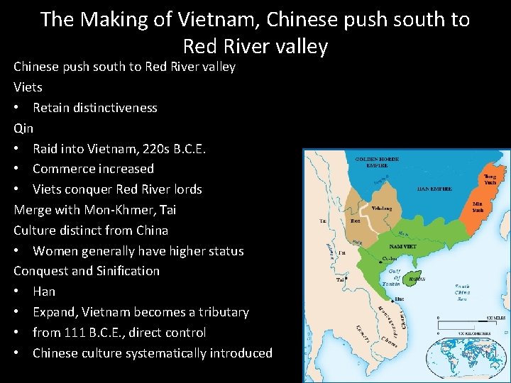 The Making of Vietnam, Chinese push south to Red River valley Viets • Retain The Making of Vietnam, Chinese push south to Red River valley Viets • Retain