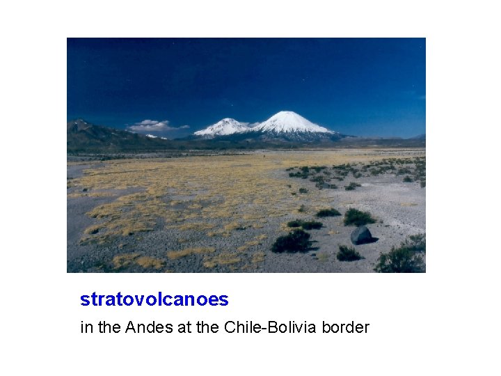 stratovolcanoes in the Andes at the Chile-Bolivia border 