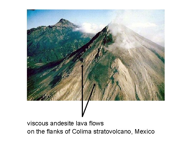 viscous andesite lava flows on the flanks of Colima stratovolcano, Mexico 