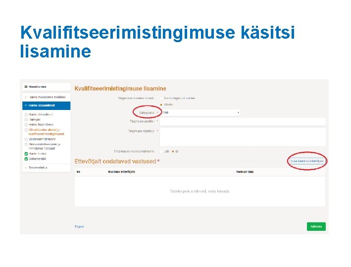 Kvalifitseerimistingimuse käsitsi lisamine 