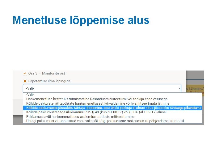 Menetluse lõppemise alus 