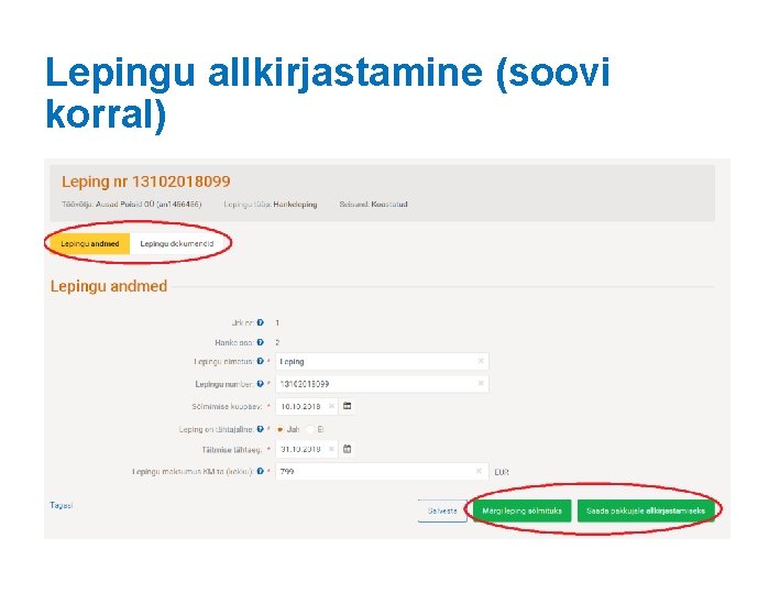 Lepingu allkirjastamine (soovi korral) 