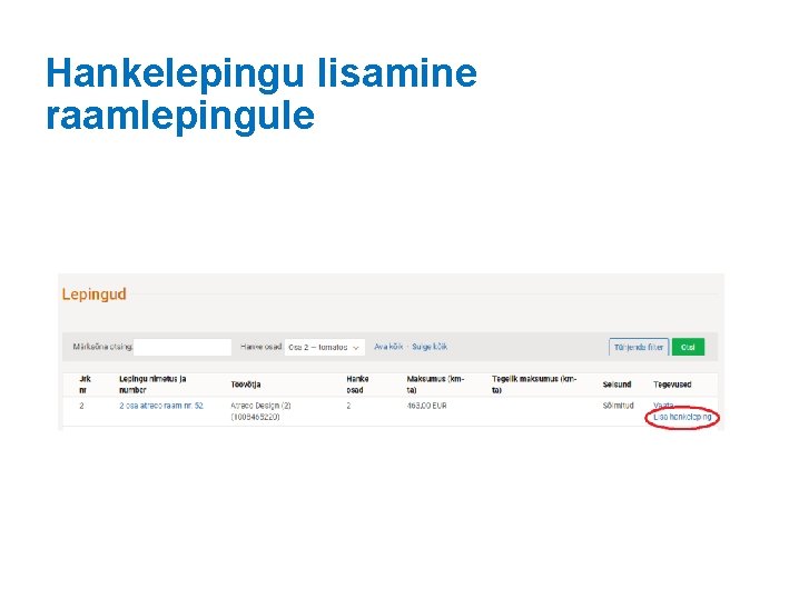 Hankelepingu lisamine raamlepingule 