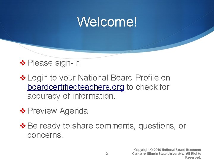 Welcome! v Please sign-in v Login to your National Board Profile on boardcertifiedteachers. org