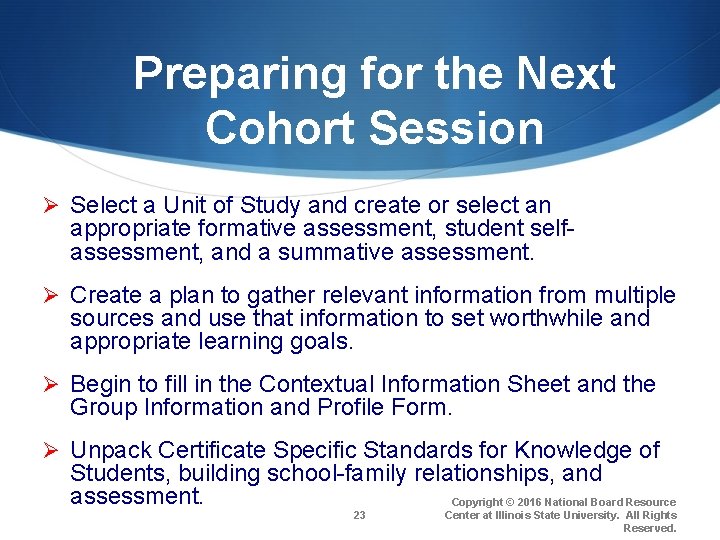 Preparing for the Next Cohort Session Ø Select a Unit of Study and create