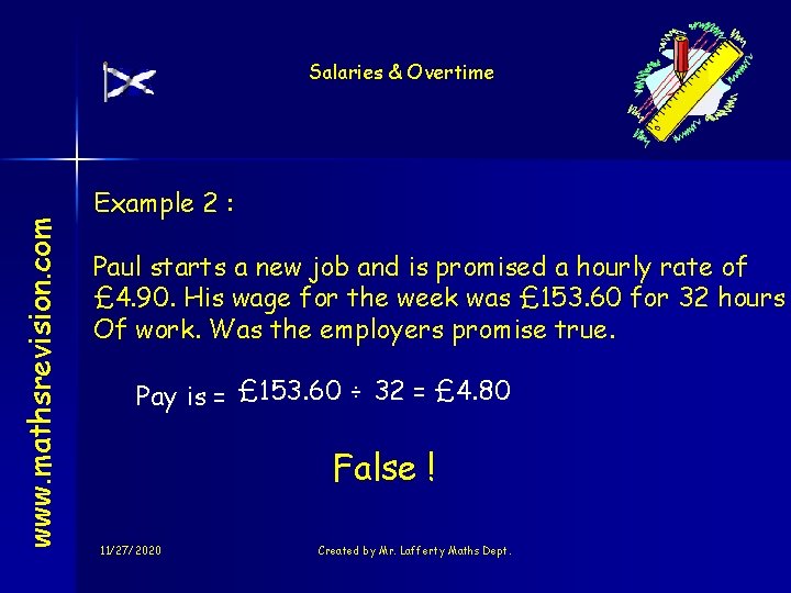 www. mathsrevision. com Salaries & Overtime Example 2 : Paul starts a new job