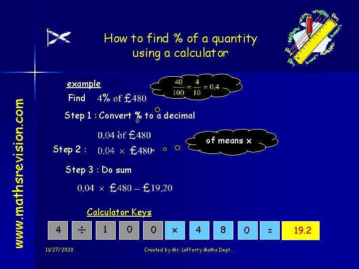 How to find % of a quantity using a calculator www. mathsrevision. com example