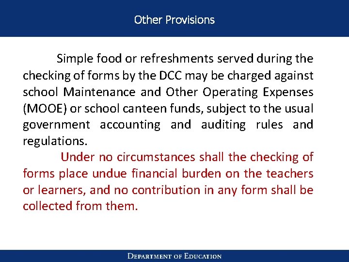 Other Provisions Simple food or refreshments served during the checking of forms by the