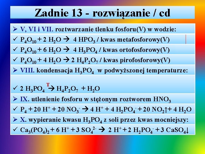 Zadnie 13 - rozwiązanie / cd Ø ü ü ü Ø ü Ø ü