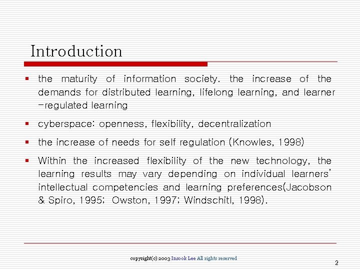 Introduction § the maturity of information society. the increase of the demands for distributed