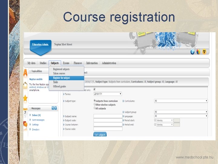 Course registration www. medschool. pte. hu 
