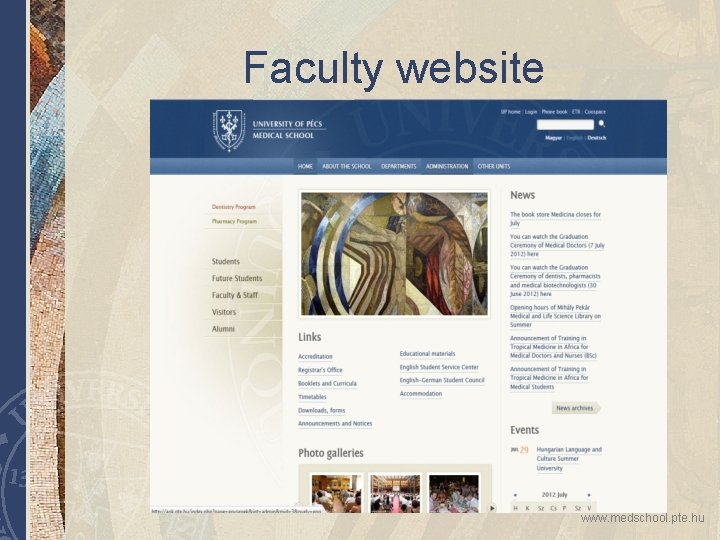 Faculty website www. medschool. pte. hu 
