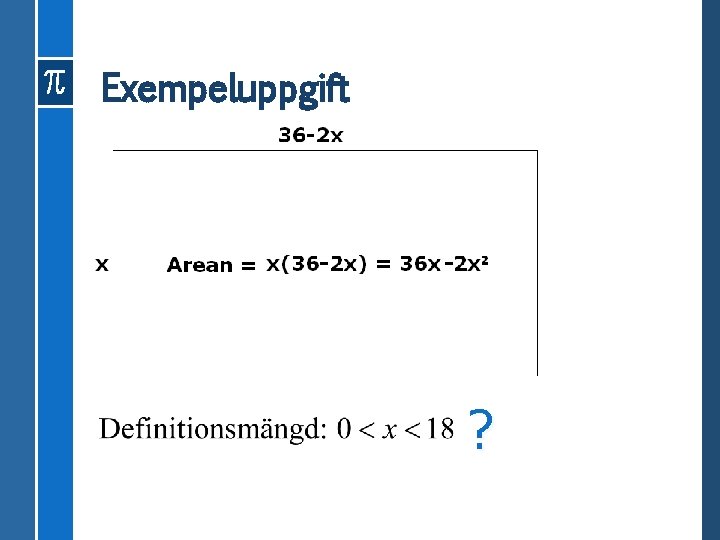 Exempeluppgift ? 