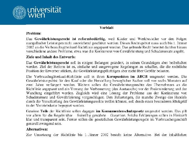 Juristische Methodenlehre Univ. -Prof. Dr. Ernst Karner WS 2011/12 Juristische Methodenlehre Univ. -Prof. Dr. Ernst Karner WS 2011/12