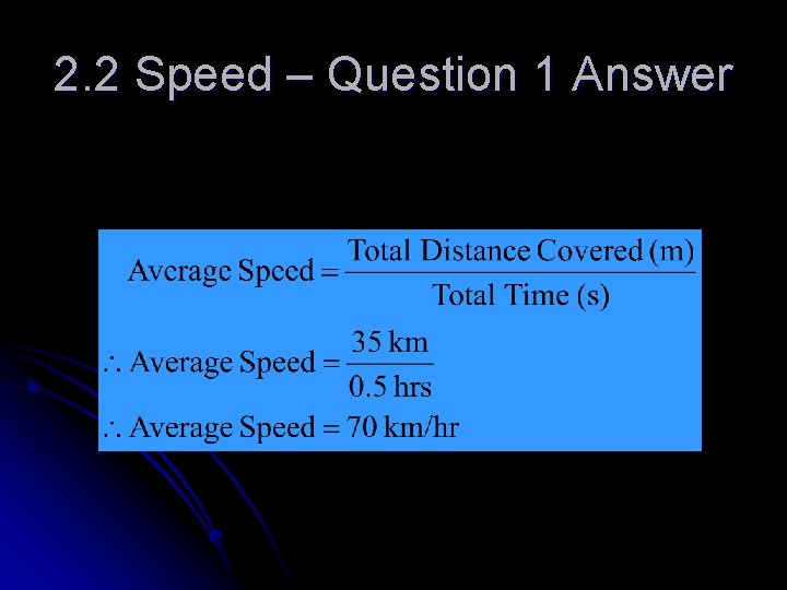 2. 2 Speed – Question 1 Answer 