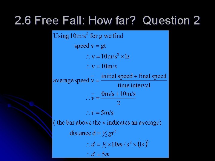 2. 6 Free Fall: How far? Question 2 