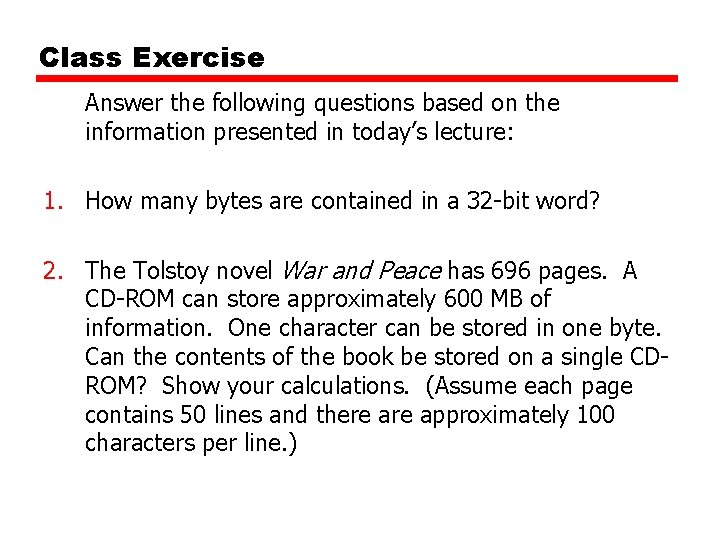 Class Exercise Answer the following questions based on the information presented in today’s lecture: Class Exercise Answer the following questions based on the information presented in today’s lecture: