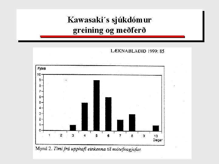 Kawasaki´s sjúkdómur greining og meðferð 