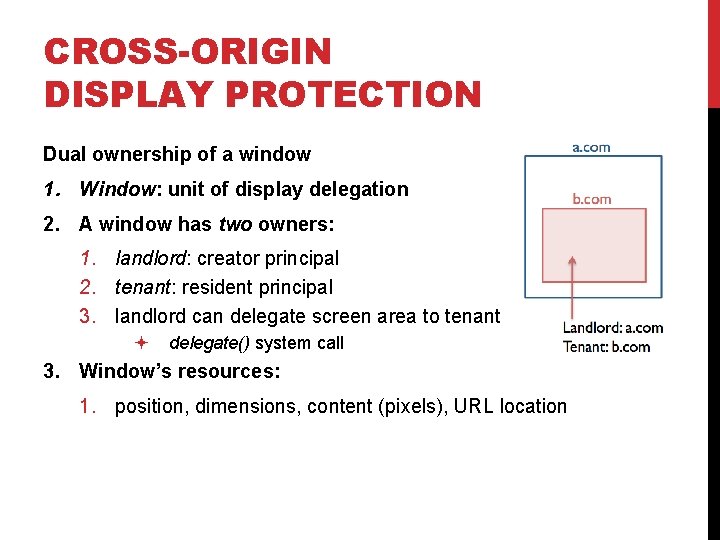 CROSS-ORIGIN DISPLAY PROTECTION Dual ownership of a window 1. Window: unit of display delegation