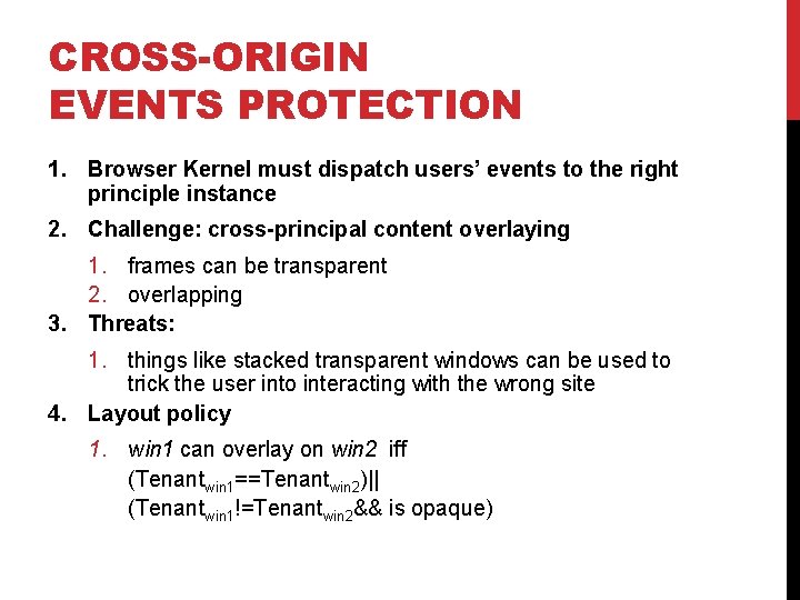 CROSS-ORIGIN EVENTS PROTECTION 1. Browser Kernel must dispatch users’ events to the right principle