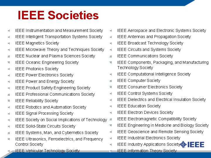 IEEE Societies IEEE Instrumentation and Measurement Society IEEE Aerospace and Electronic Systems Society IEEE
