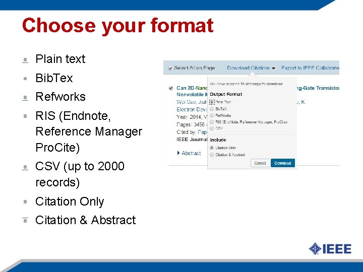 Choose your format Plain text Bib. Tex Refworks RIS (Endnote, Reference Manager Pro. Cite)