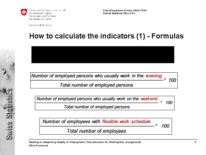 Federal Department of Home Affairs FDHA Federal Statistical Office FSO How to calculate the