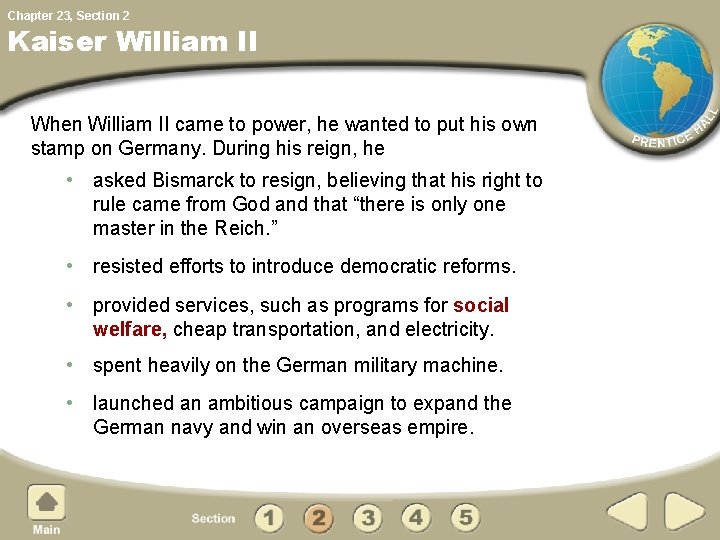 Chapter 23, Section 2 Kaiser William II When William II came to power, he