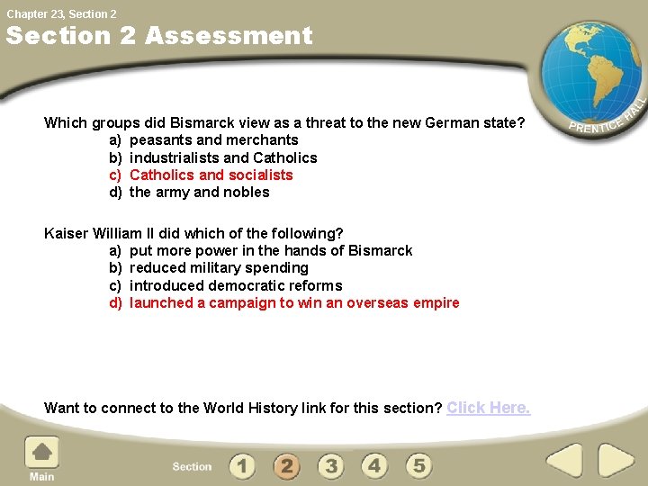 Chapter 23, Section 2 Assessment Which groups did Bismarck view as a threat to