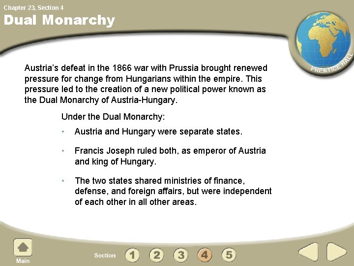 Chapter 23, Section 4 Dual Monarchy Austria’s defeat in the 1866 war with Prussia