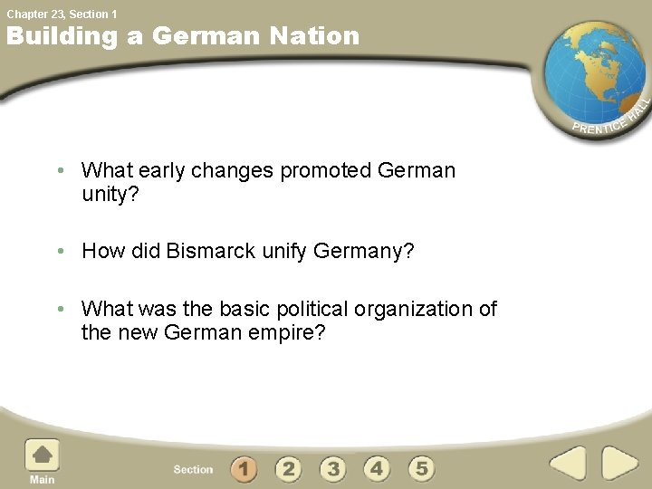 Chapter 23, Section 1 Building a German Nation • What early changes promoted German