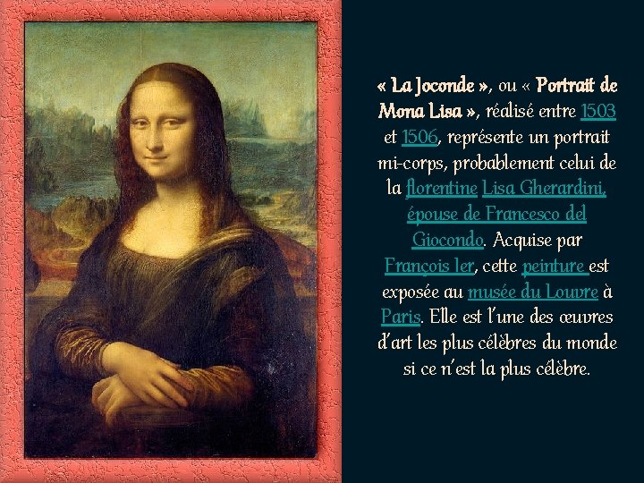  « La Joconde » , ou « Portrait de Mona Lisa » ,