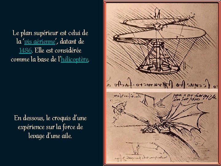Le plan supérieur est celui de la ‘vis aérienne’, datant de 1486. Elle est