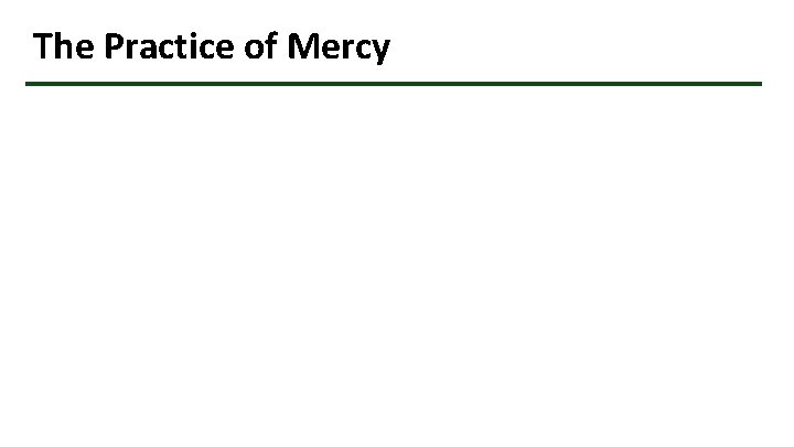 The Practice of Mercy 