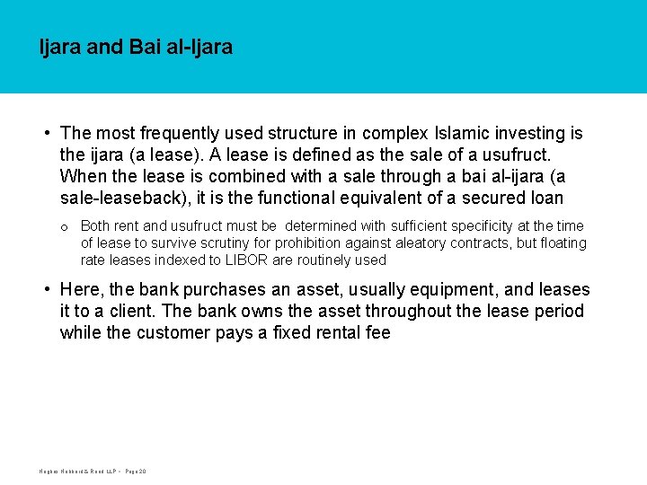 Ijara and Bai al-Ijara • The most frequently used structure in complex Islamic investing