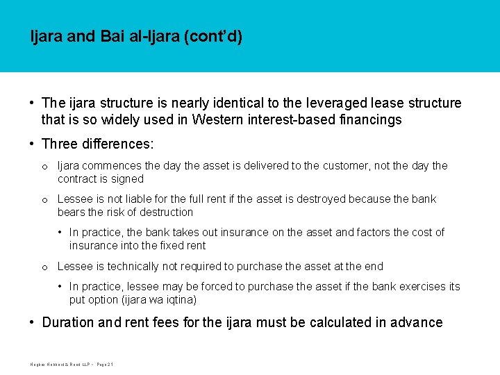 Ijara and Bai al-Ijara (cont’d) • The ijara structure is nearly identical to the