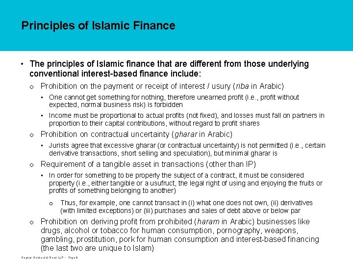 Principles of Islamic Finance • The principles of Islamic finance that are different from